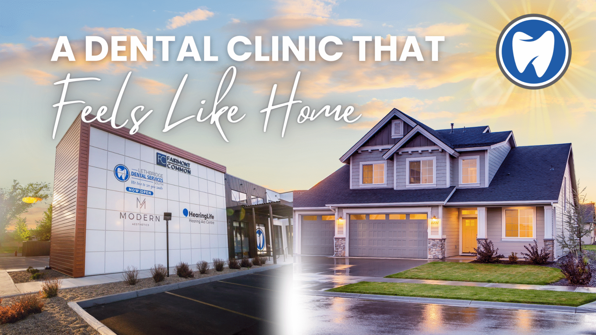 Lethbridge Dental Services South Exterior beside cozy house at sunrise.